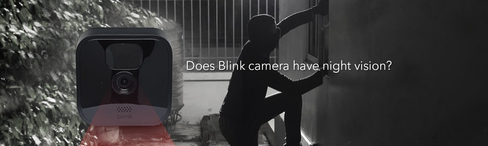 Does Blink camera have night vision?