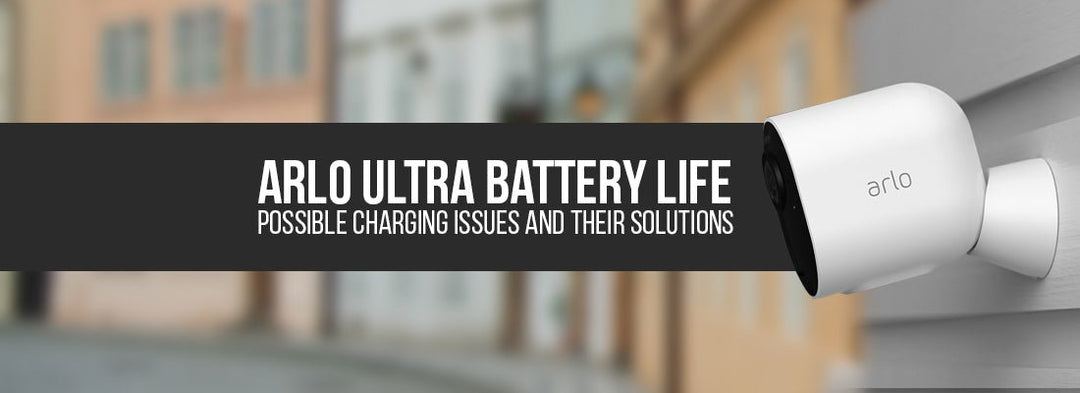 Arlo Ultra Battery | Wasserstein